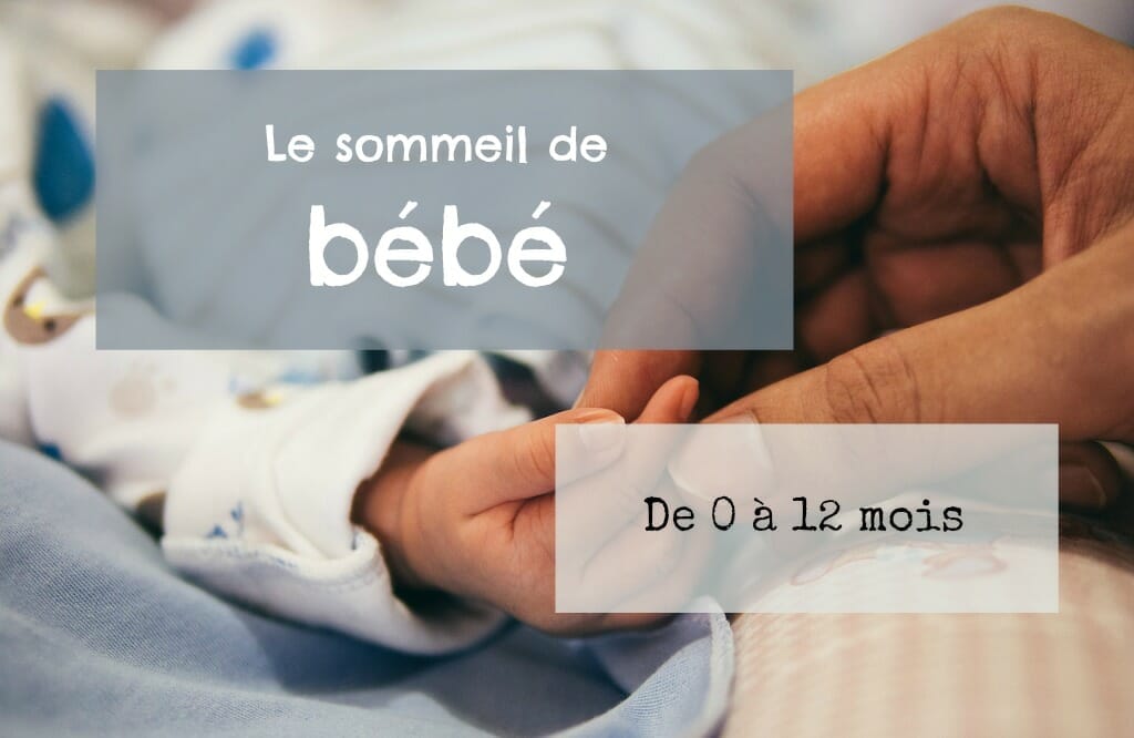 sommeil bébé de 1 à 12 mois